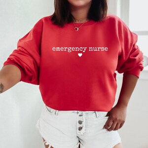 Emergency Nurse Sweatshirt | ER Nurse Crewneck, Nurse Grad Gift, Nursing School Sweatshirt, RN Gift, Nurses Week Gifts, Crewneck Sweatshirt
