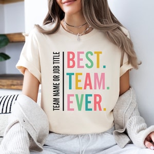 BENUTZERDEFINIERTES bestes Team aller Zeiten | Mitarbeiter Geschenk, Team Name Shirt, Firmenhemd, Benutzerdefiniertes Team Shirt, Mitarbeiter Shirt, Team Wertschätzung Geschenke