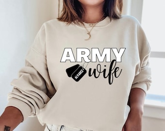 Custom Army Wife Sweatshirt | Army Wife Sweatshirt | Gift For Army Girlfriend | Crewneck Sweatshirt | Custom Army Wife Gift | Army Wife |