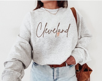 Cleveland Sweatshirt | Cleveland Gifts | Travel Sweatshirt | Custom City Sweatshirt | Custom Crewneck Sweatshirt | Cleveland Crewneck |
