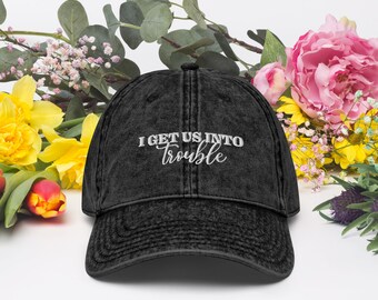 I Get Us Into Trouble Dad Hat | Matching Hats | Sisters | Best Friend | Personalized Dad Hat | Sister Gift | Best Friend Gift | Besties |