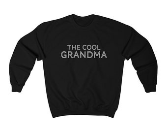 Cool Grandma Sweatshirt | Grandma | Gift For Grandma | Grandma Gift | Grandma Crewneck | Personalized Gift | Grammy | Gift For Grammy |