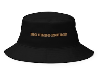 Big Virgo Energy Bucket Hat | Virgo | Astrology Gift | Zodiac Gifts | Bucket Hat | Custom | Custom Hat | Earth Sign | Embroidered Bucket Hat
