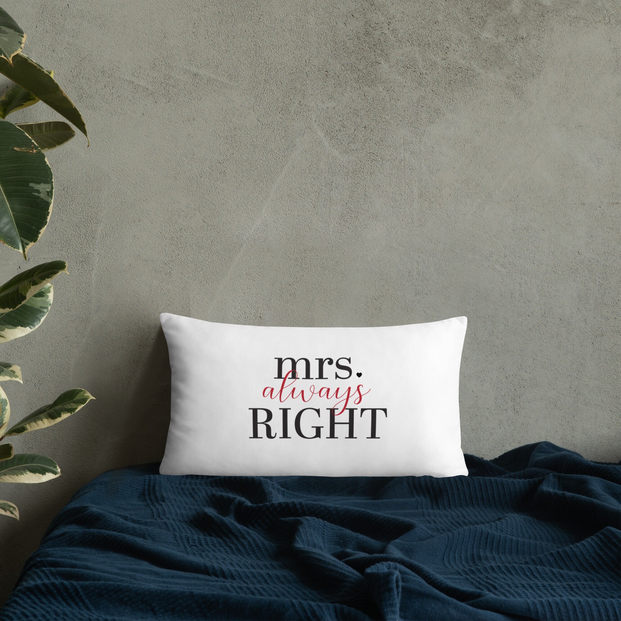 Mr right frowned mrs always right pillows