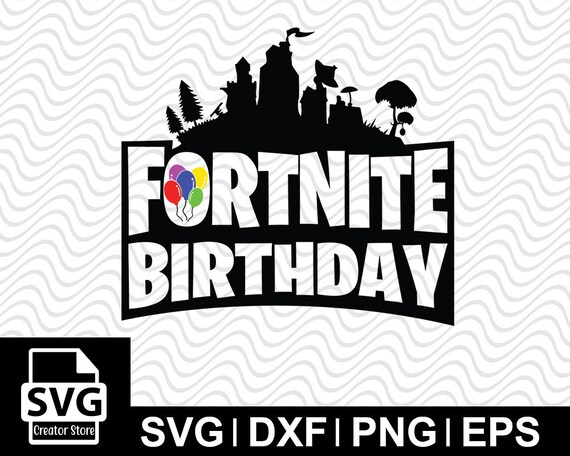 Download Fornite Happy Birthday SVG Fortnite Happy Birthday SVG | Etsy