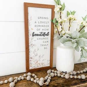 Spring Quote Sign, Farmhouse Spring Wood Sign, Inspirational Farmhouse ...