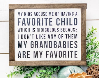 Home Decor Sign / Favorite Child Saying / Wooden Sign / Farmhouse Wooden Sign / Funny Wooden Sign