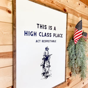 This is a High Class Place Cowboy Print, Western Wall Art, Western ...