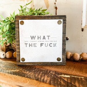 Funny Mini Signs, Funny Home Decor, Funny Tiered Tray Signs, Funny Quote Sign, Mancave Signs, Funny Gift Ideas, Work Desk Decor, Funny Sign What The F*** Saying