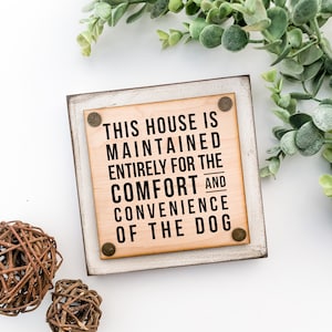 Funny Pet Sign, Funny Dog Quote, Dog Lover Sign, Signs for Dogs, Animal Lover Sign, Signs for Pets, Funny Dog Signs, Tiered Tray Sign, Pets