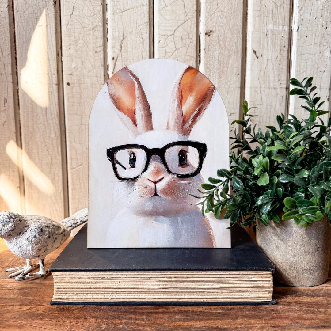 Bunny With Glasses Arched Wood Sign Shelf Sitter, Spring Wall Art ...
