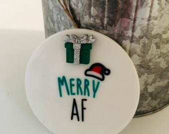 Sarcastic Merry AF Christmas Ornament - Funny Crude Humor Gift