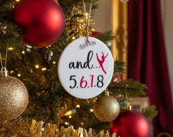 Personalized Dancer …and 5,6,7,8 Dance Funny Trendy 2025 Ornament, 67 Dancer Ornament, Personalized Ornament Dancer or Dance Teachers, Dance