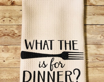 Humorous Kitchen Tea Towel, "What the Fork" Dinner Decor