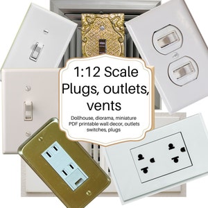 1:12 Inkjet PRINTABLE  , scale vents, outlets, light switches (US and UK, modern and vintage) 3 pages miniature diorama or dollhouse