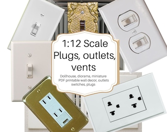 1:12  PRINTABLE  , scale vents, outlets, light switches (US and UK, modern and vintage) 3 pages miniature diorama or dollhouse