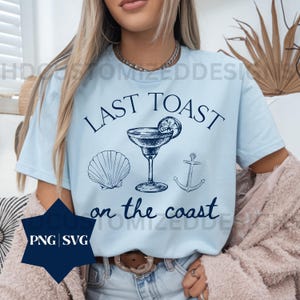 Último brinde na costa SVG PNG, Último brinde na costa despedida de solteira, SVG de despedida de solteira personalizada, Camisetas de despedida de solteira na praia, Viagem de férias costeira