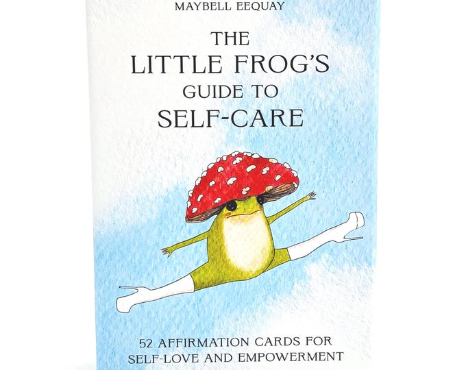 The Little Frog's Guide To Self-Care: 52 Affirmation Cards For Self-Love and Empowerment