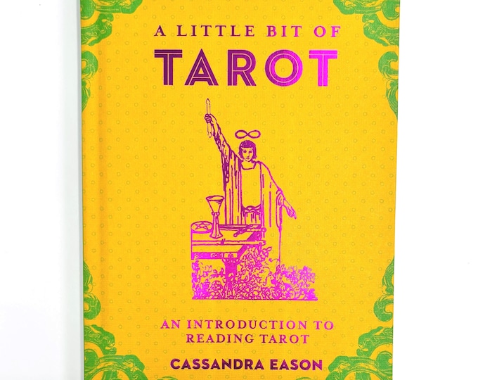 A Little Bit of Tarot By Cassandra Eason
