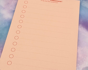 Tomorrow! Tomorrow! I'll Do This Shit Tomorrow! To Do List - Tear Off Notepad