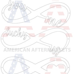 May include: Four infinity symbol designs with different words inside. The words are "you and me", "lucky us", a blank infinity symbol, and another blank infinity symbol with a heart cut out.