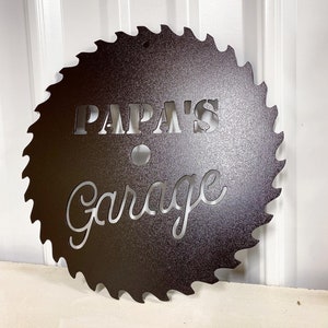 Personalized Sawblade - Personalized Gift For Dad - Papas Garage -Grandpas Garage -Metal Garage Sign - Woodworkers Garage - Gift For Him