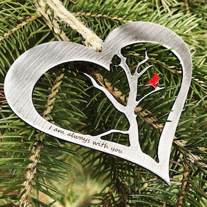 I Am Always With You Ornament - Cardinal Remembrance Ornament - Metal Cardinal Keepsake Ornament - Sympathy Gift - Thinking of You Gift