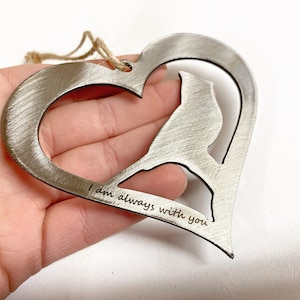 I Am Always With You Rememberance Ornament - Cardinal Rememberance Ornament - Metal Cardinal Keepsake Ornament - Personalized Christmas Gift