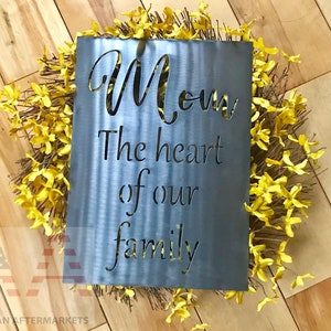 Mom, The Heart of our Family Metal Sign - Mom Sign - Mother&#39;s Day Gift - Gift For Her - Personalized - Gift For Mom - Gift For Mimi & Nana
