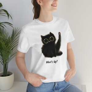 What's Up? Cat Unisex Jersey Short Sleeve Tee Mother's Day Gift