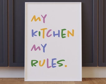 My Kitchen My Rules / Kitchen Print / Kitchen Modern Minimalist Print / Kitchen Art / Fun Print / Funny Print / Typography