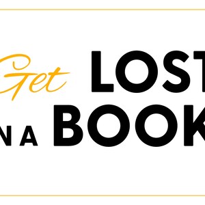 Get Lost in a Book typography print. Bold black and orange.