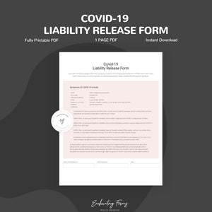 May include: A printable PDF form for COVID-19 liability release. The form includes a section for client information, a signature line, and a list of COVID-19 symptoms. The form is designed for businesses to protect themselves from liability related to the spread of COVID-19.
