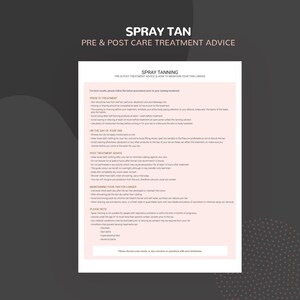 May include: A white sheet of paper with black text outlining pre and post care advice for spray tanning. The text includes information about preparing for a spray tan, caring for your tan, and maintaining your tan longer. The text also includes a note about spray tanning not being suitable for people with respiratory problems or eczema.