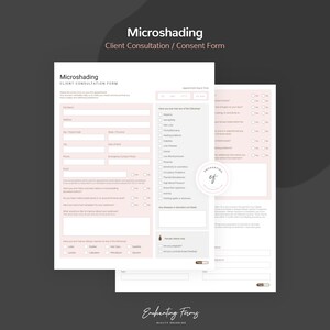 May include: A pink and white client consultation and consent form for microshading services. The form includes sections for client information, appointment details, medical history, and consent to treatment. The form is designed for use by beauty professionals.