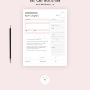 May include: A printable skin patch testing form for hairdressers. The form includes sections for client information, test area, results, and notes. It also includes a disclaimer for the client to sign.