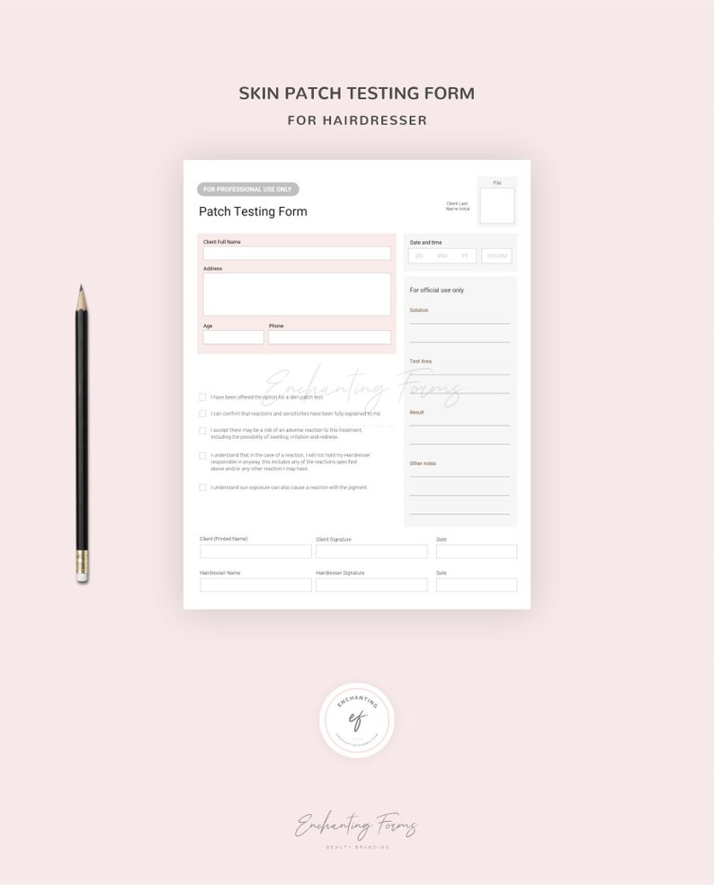 May include: A printable skin patch testing form for hairdressers. The form includes sections for client information, test area, results, and notes. It also includes a disclaimer for the client to sign.