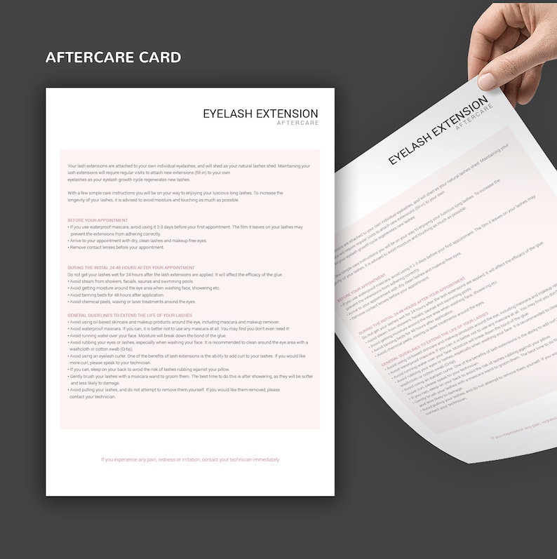 May include: A pink and white aftercare card for eyelash extensions. The card includes instructions on how to care for your lashes before, during, and after your appointment. The card also includes general guidelines to extend the life of your lashes.