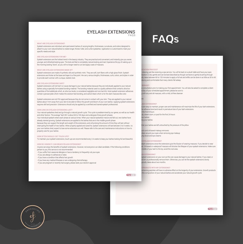May include: A two-page document with information about eyelash extensions. The left page has a heading "Eyelash Extensions" and a section titled "What are Eyelash Extensions?" The right page has a heading "FAQs" and a section titled "Application Process".