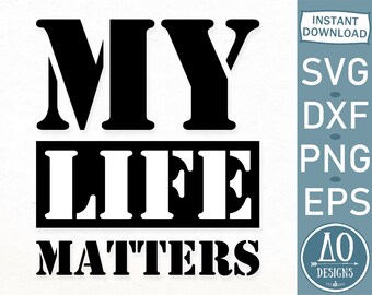 Download My Life Matters Svg Etsy