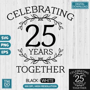 25th Wedding anniversary svg, 25th anniversary svg