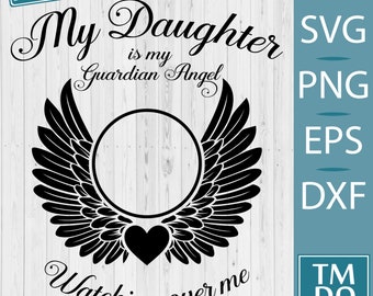 In memory of my Daughter, Daughter is my Angel SVG, In loving memory svg, Memorial svg, Daughter Rip svg, In memory of svg