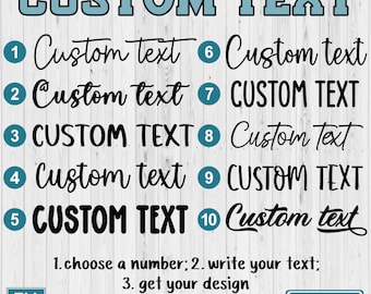 May include: A digital download graphic design template with ten different text styles for customising with your own text. The text styles include a variety of fonts, sizes, and styles. The image includes the text "CUSTOM TEXT" and instructions for using the template.