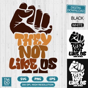 They not like us svg, Juneteeth PNG, Black Pride svg