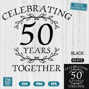 50th Anniversary SVG, Celebrating 50 years together PNG