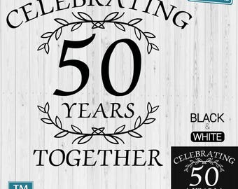 50th Anniversary SVG, Celebrating 50 years together PNG