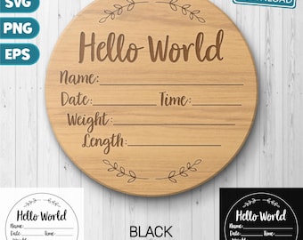 Birth announcement SVG, Hello world SVG sign, Newborn stats sign PNG, Round Baby stats svg template