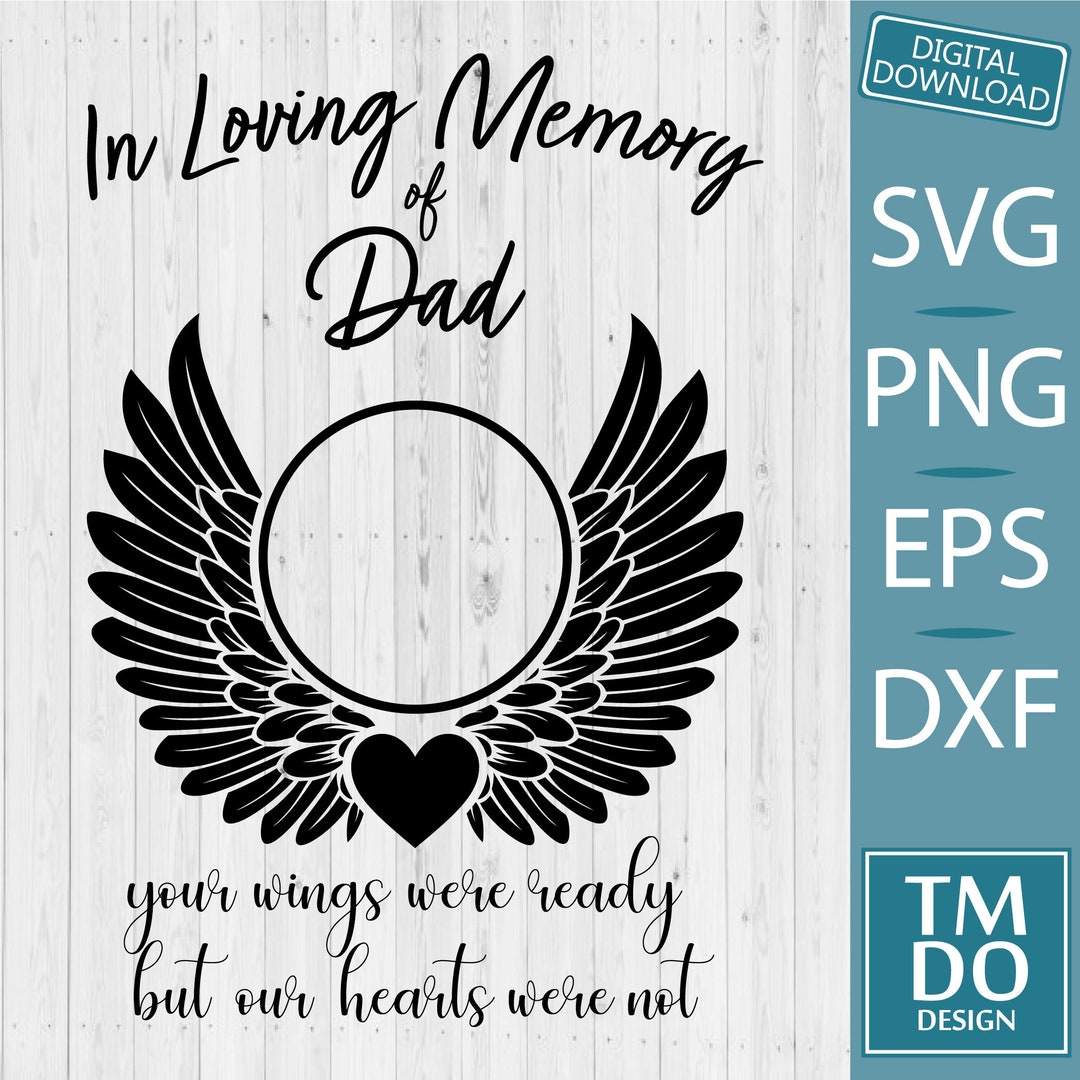 In Loving Memory of Dad Svg, Dad Memorial SVG, RIP Dad Memorial Frame