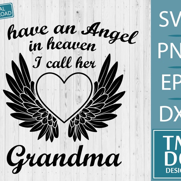 Grandma is my Angel SVG, In loving memory svg, In memory of Grandma svg, Rip grandma svg, Memorial svg, Angel wings svg