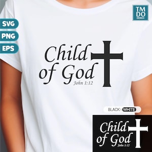 Child of God svg, Bible verse svg, Jesus svg, Faith svg, Christian svg, Blessed svg, Religious svg